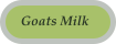 Goats Milk