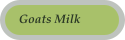 Goats Milk
